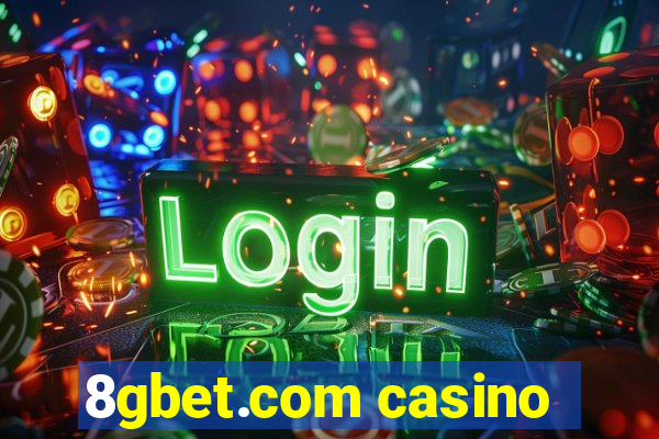 8gbet.com casino